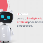 Como a inteligência artificial pode beneficiar a educação.